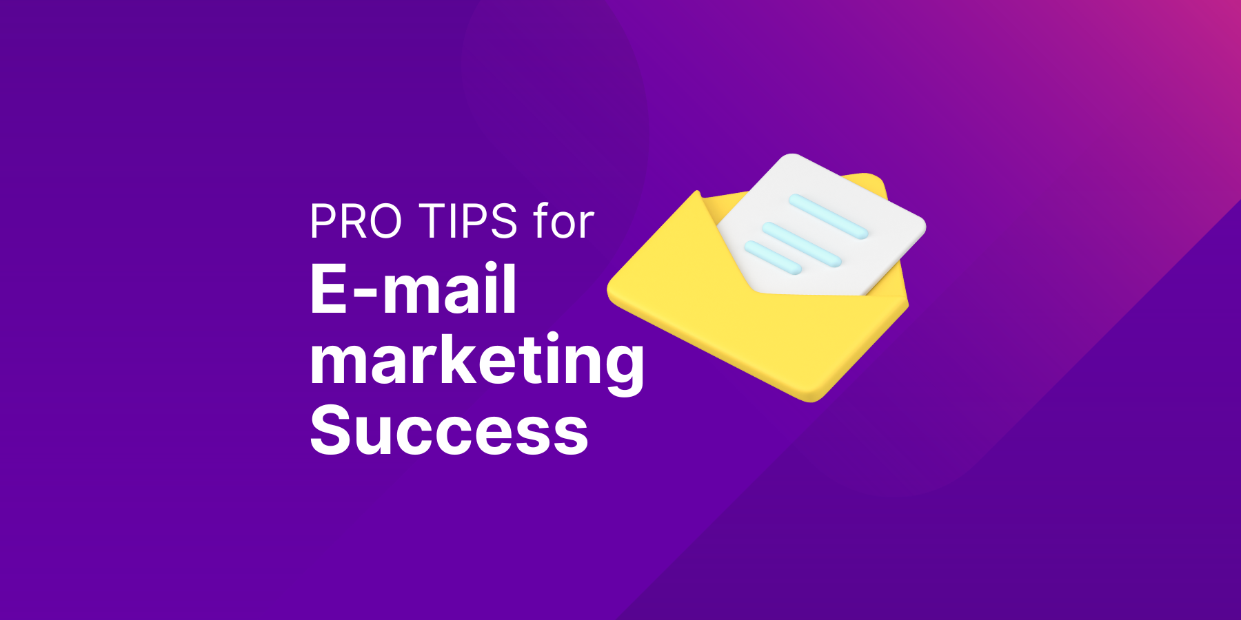 Pro tips for Email Marketing