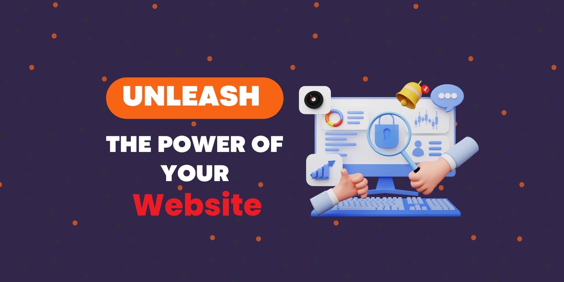 Unleash the power of your website